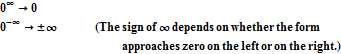 zero to the infinity power goes to zero and zero to the negative infinity power goes to plus/minus infinity